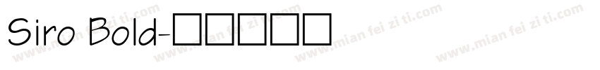 Siro Bold字体转换